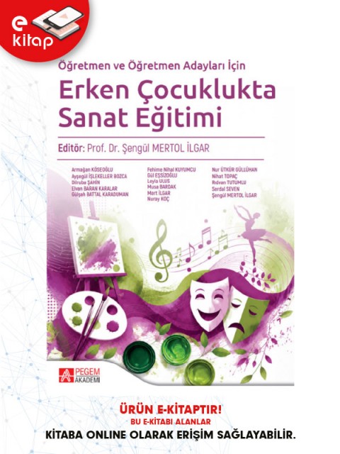 Öğretmen ve Öğretmen Adayları İçin Erken Çocuklukta Sanat Eğitimi (e-kitap)