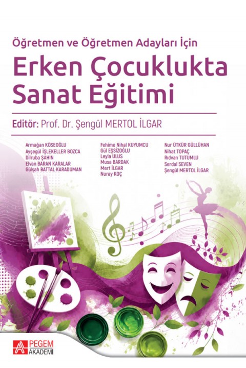 Öğretmen ve Öğretmen Adayları İçin Erken Çocuklukta Sanat Eğitimi