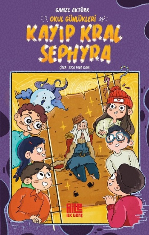 Okul Günlükleri / Kayıp Kral Sephyra