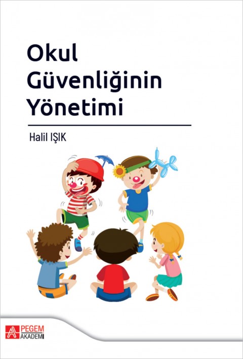 Okul Güvenliğinin Yönetimi