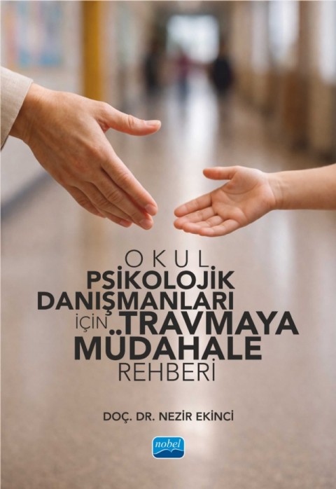 Okul Psikolojik Danışmanları İçin Travmaya Müdahale Rehberi