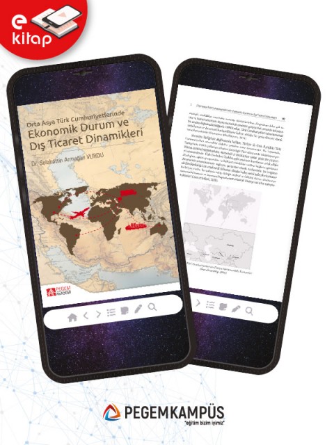 Orta Asya Türk Cumhuriyetlerinde Ekonomik Durum ve Dış Ticaret Dinamikleri (e-kitap)