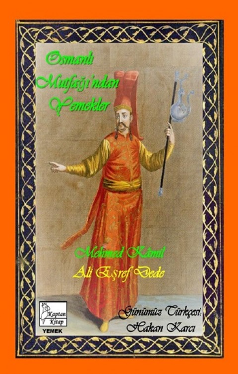 Osmanlı Mutfağı’ndan Yemekler