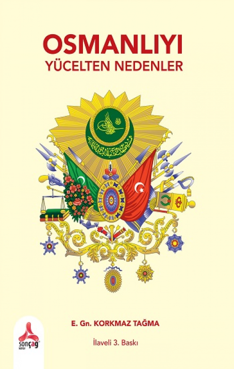 Osmanlıyı Yücelten Nedenler