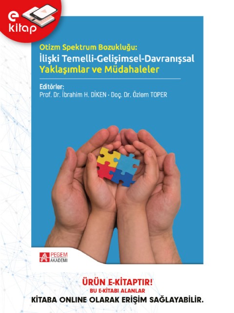 Otizm Spektrum Bozukluğu:İlişki Temelli-Gelişimsel-Davranışsal Yaklaşımlar ve Müdahaleler (e-kitap)