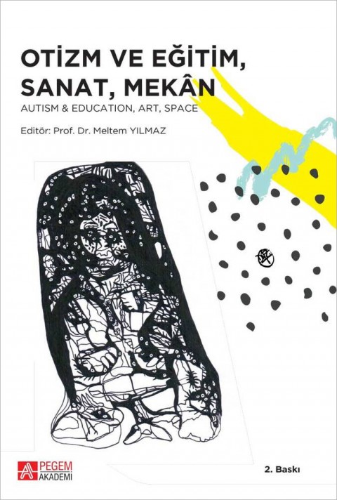 Otizm ve Eğitim, Sanat, Mekan