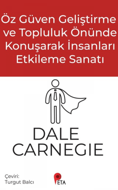 Öz Güven Geliştirme ve Topluluk Önünde Konuşarak İnsanları Etkileme Sanatı