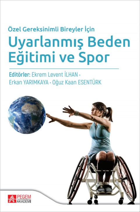 Özel Gereksinimli Bireyler İçin Uyarlanmış Beden Eğitimi ve Spor
