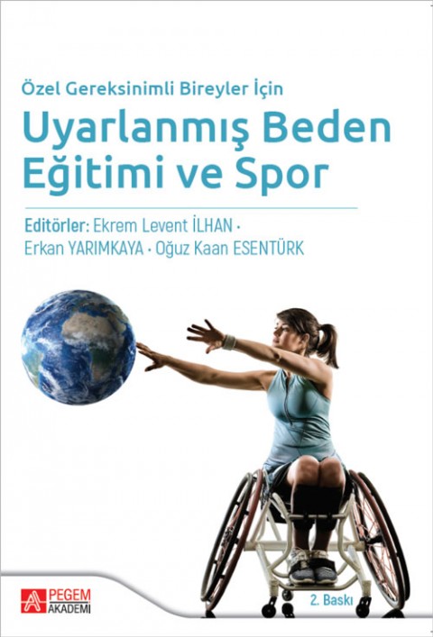 Özel Gereksinimli Bireyler İçin Uyarlanmış Beden Eğitimi ve Spor