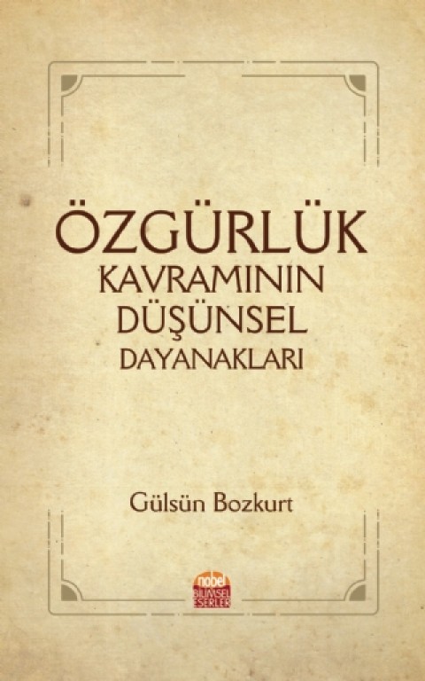 Özgürlük Kavramının Düşünsel Dayanakları