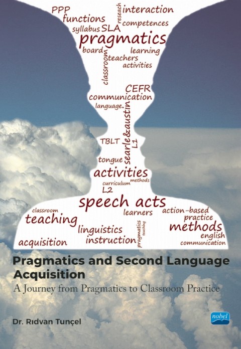 PRAGMATICS AND SECOND LANGUAGE ACQUISITION - A Journey from Philosophy to Classroom Practice