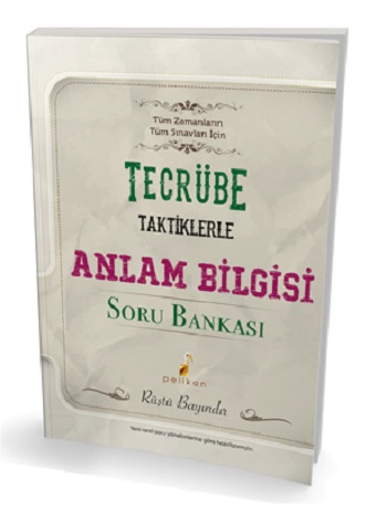 Pelikan Tecrübe Taktiklerle Anlam Bilgisi Soru Bankası