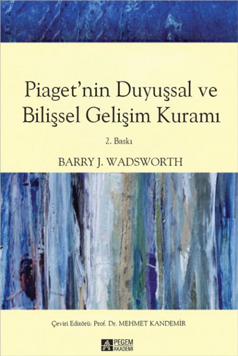 Piagetnin Duyuşsal ve Bilişsel Gelişim Kuramı