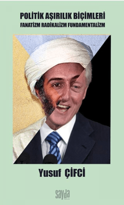 Politik Aşırılık Biçimleri Fanatizm Radikalizm Fundamentalizm