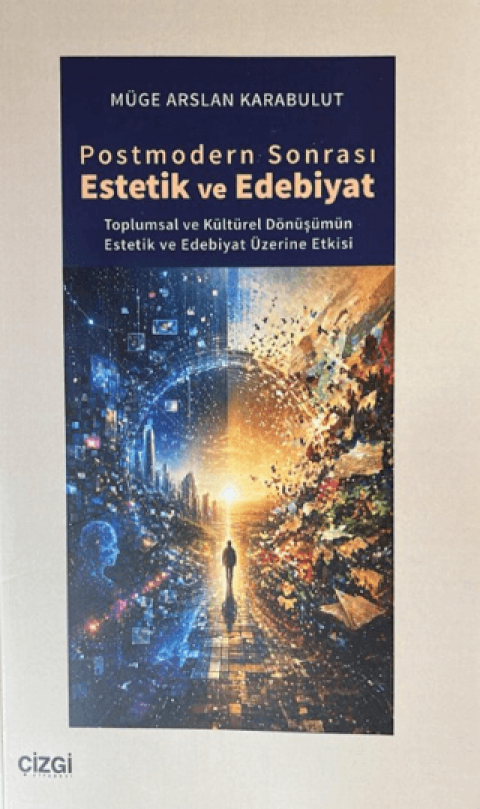 Postmodern Sonrası Estetik ve Edebiyat