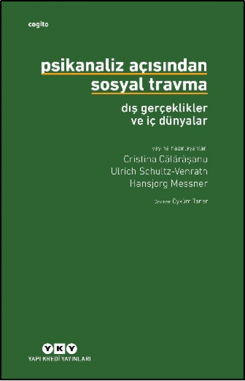 Psikanaliz Açısından Sosyal Travma - Dış Gerçeklikler ve İç Dünyalar