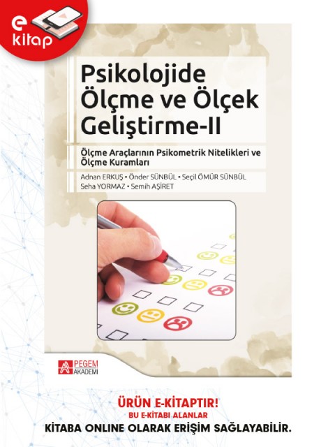 Psikolojide Ölçme ve Ölçek Geliştirme II Ölçme Araçlarının Psikometrik Nitelikleri ve Ölçme Kuramlar (e-kitap)