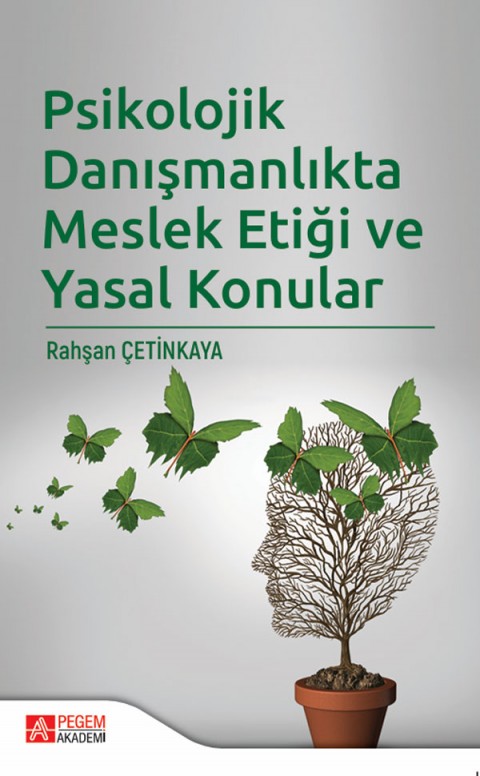 Psikolojik Danışmanlıkta Meslek Etiği ve Yasal Konular