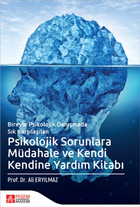 Psikolojik Sorunlara Müdahale ve Kendi Kendine Yardım Kitabı