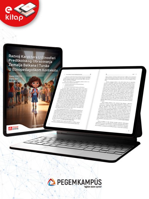 Razvoj Karaktera U Etnosferi Predškolskog Obrazovanja Zemalja Balkana I Turske U Etnopedagoškom Kontekstu (e-kitap)