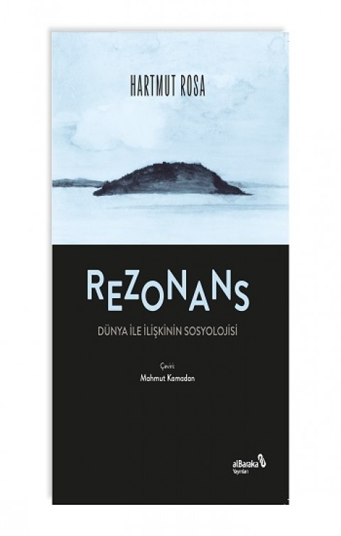 Rezonans : Dünya İle İlişkinin Sosyolojisi