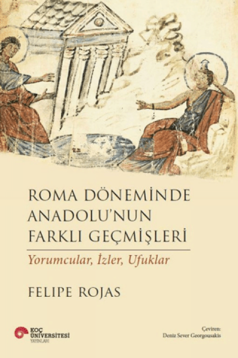 Roma Döneminde Anadolu'nun Farklı Geçmişleri