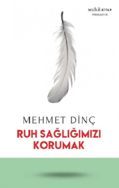 Ruh Sağlığımızı Korumak