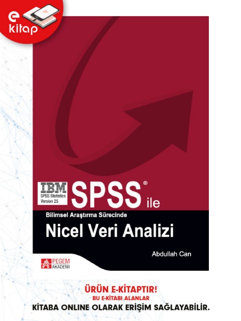SPSS ile Bilimsel Araştırma Sürecinde Nicel Veri Analizi (e-kitap)