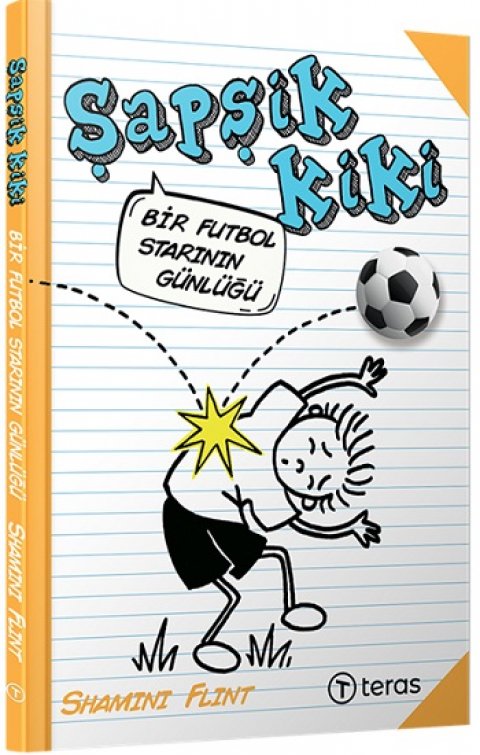 Şapşik Kiki: Bir Futbol Starının Günlüğü