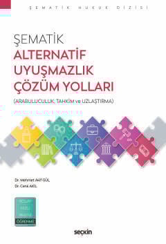 Şematik Alternatif Uyuşmazlık Çözüm Yolları (Arabuluculuk, Tahkim ve Uzlaştırma)