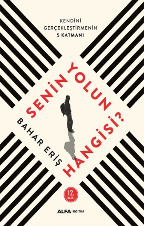 Senin Yolun Hangisi?