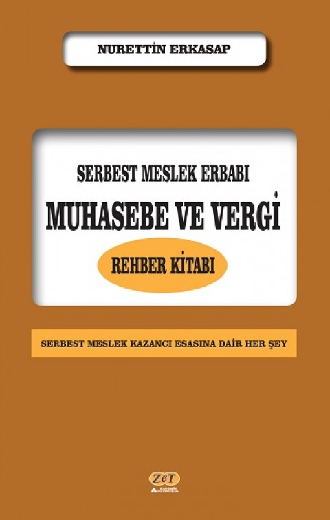 Serbest Meslek Erbabı Muhasebe ve Vergi Rehber Kitabı