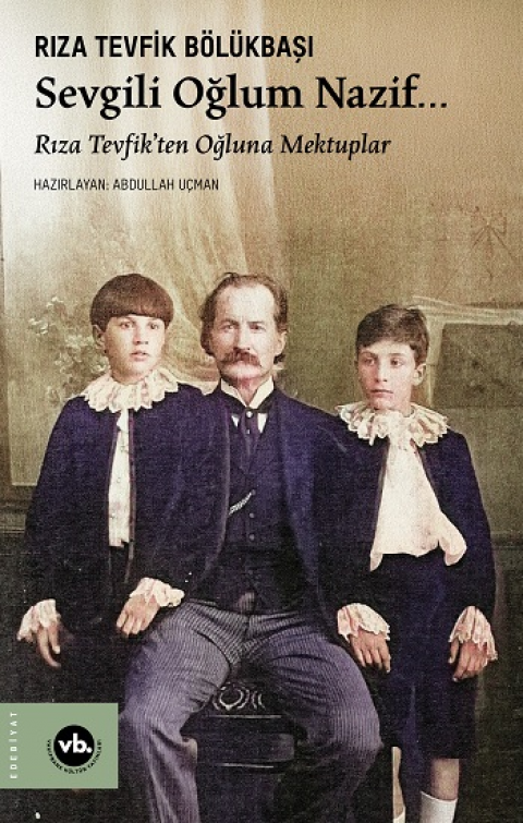 Sevgili Oğlum Nazif…