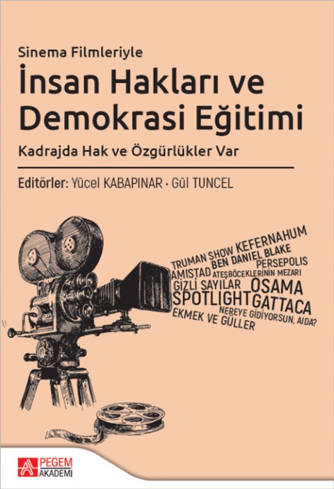 Sinema Filmleriyle İnsan Hakları ve Demokrasi Eğitimi Kadrajda Hak ve Özgürlükleri Var