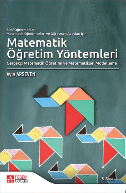 Sınıf Öğretmenleri,  Matematik Öğretmenleri Ve Öğretmen Adayları İçin Matematik Öğretim Yöntemleri