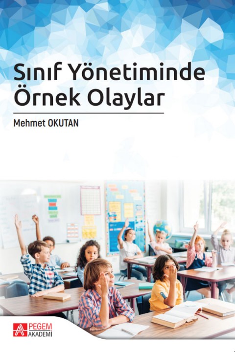 Sınıf Yönetiminde Örnek Olaylar