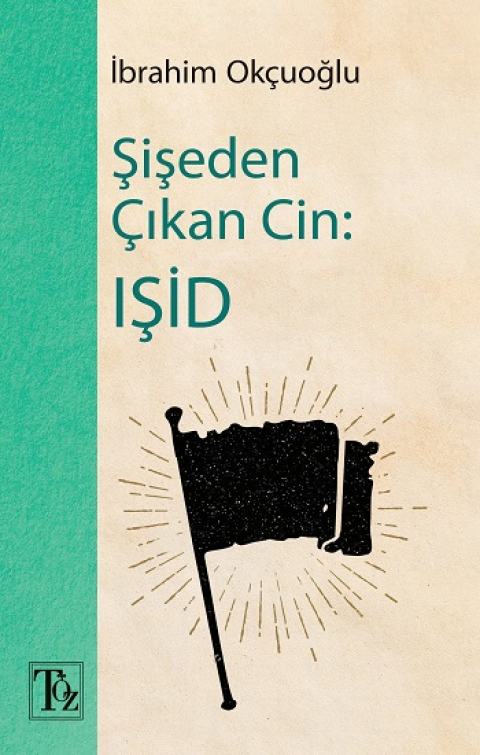 Şişeden Çıkan Cin: IŞİD