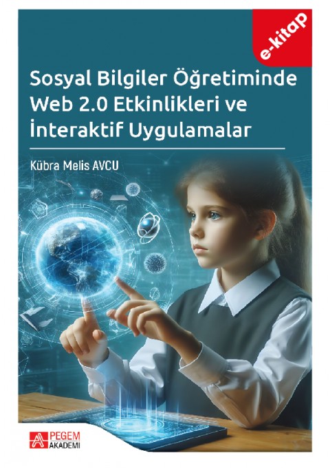 Sosyal Bilgiler Öğretiminde Web 2.0 Etkinlikleri ve İnteraktif Uygulamalar (e-kitap)