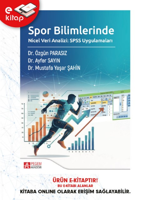 Spor Bilimlerinde Nicel Veri Analizi: SPSS Uygulamaları (e-kitap)