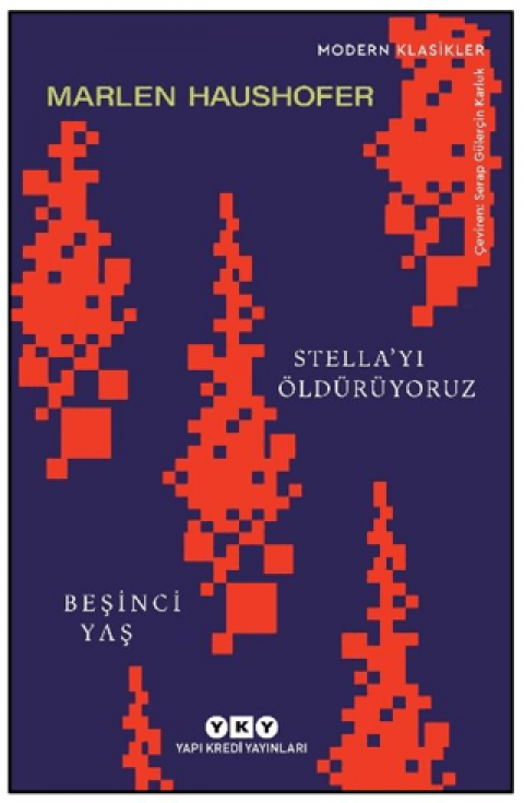 Stella’yı Öldürüyoruz/ Beşinci Yaş