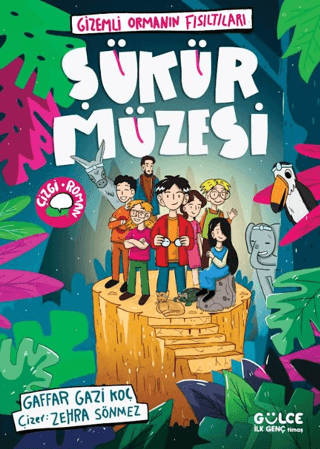 Şükür Müzesi / Gizemli Ormanın Fısıltıları
