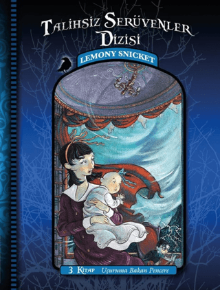 Talihsiz Serüvenler Dizisi 3 - Uçuruma Bakan Pencere