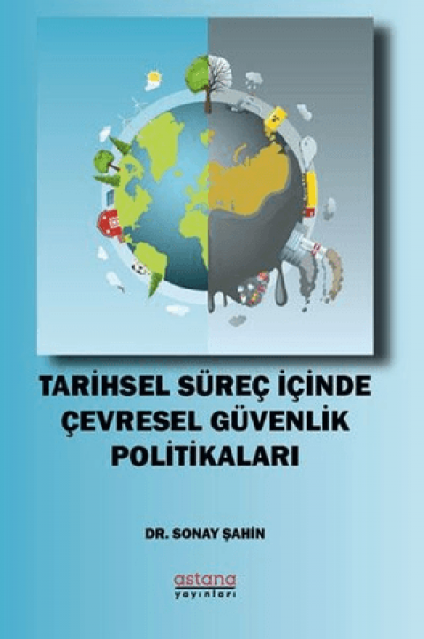 Tarihsel Süreç İçinde Çevresel Güvenlik Politikaları