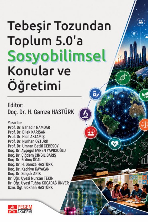 Tebeşir Tozundan Toplum 5.0'a Sosyobilimsel Konular ve Öğretimi