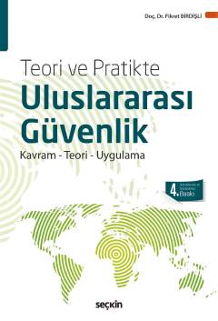 Teori ve PratikteUluslararası Güvenlik Kavram – Teori ve Uygulama