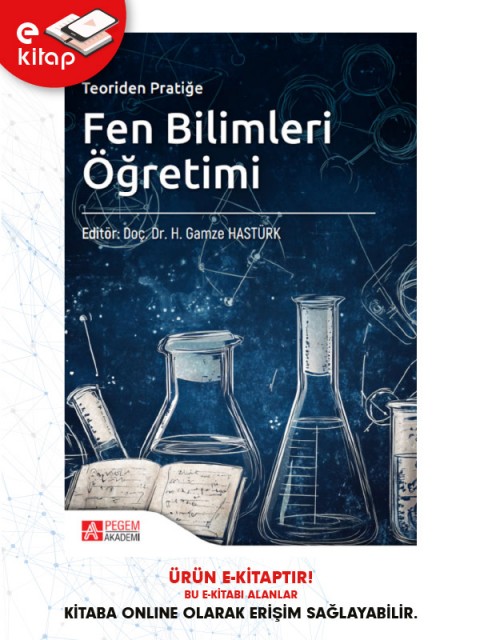 Teoriden Pratiğe Fen Bilimleri Öğretimi (e-kitap)