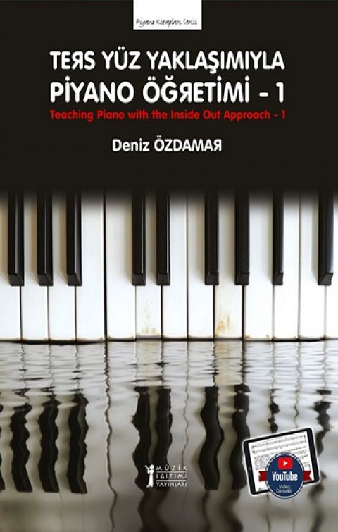 Ters Yüz Yaklaşımıyla Piyano Öğretimi -1
