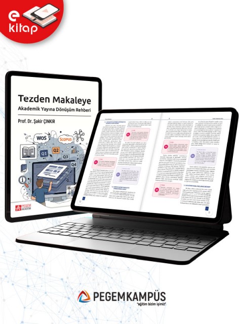 Tezden Makaleye Akademik Yayına Dönüşüm Rehberi (e-kitap)