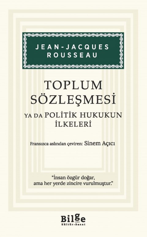 Toplum Sözleşmesi Ya Da Politik Hukukun İlkeleri
