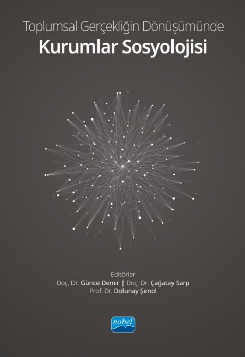 Toplumsal Gerçekliğin Dönüşümünde KURUMLAR SOSYOLOJİSİ